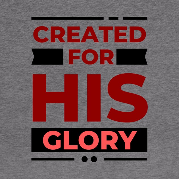 Created for his glory | Christian by All Things Gospel